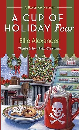 A Cup of Holiday Fear
by Ellie Alexander 