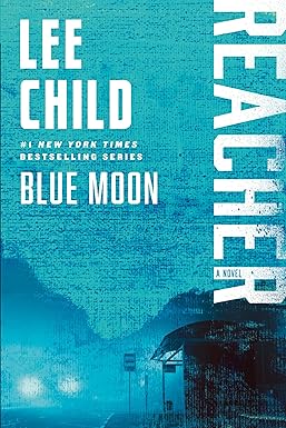 Blue Moon
by Lee Child 