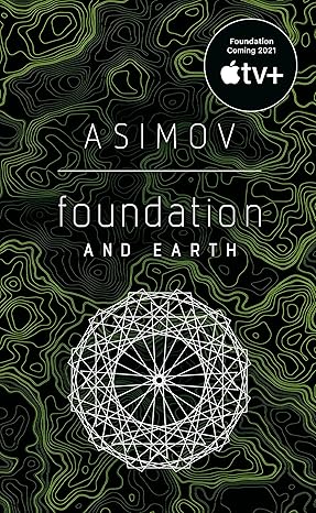 Foundation and Earth
by Isaac Asimov 