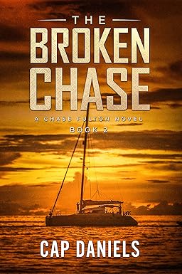 The Broken Chase
by Cap Daniels