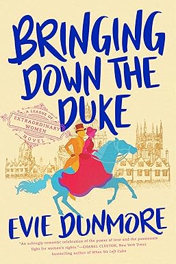 Bringing Down the Duke
by Evie Dunmore