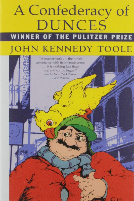 A Confederacy of Dunces by John Kennedy Toole