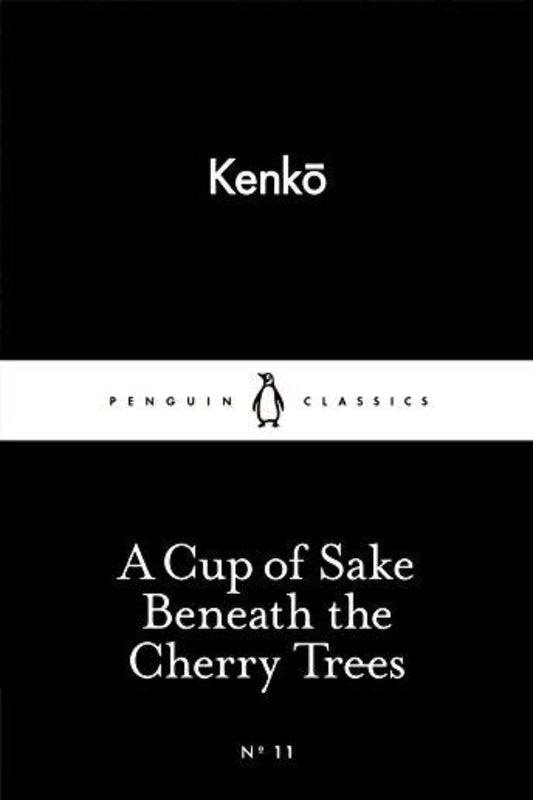 A Cup of Sake Beneath the Cherry Trees by Kenko 
