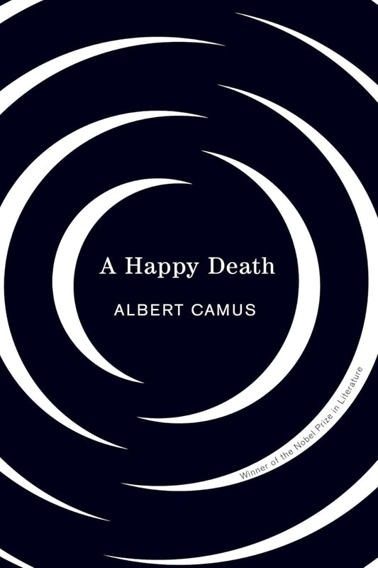 A Happy Death
by Albert Camus