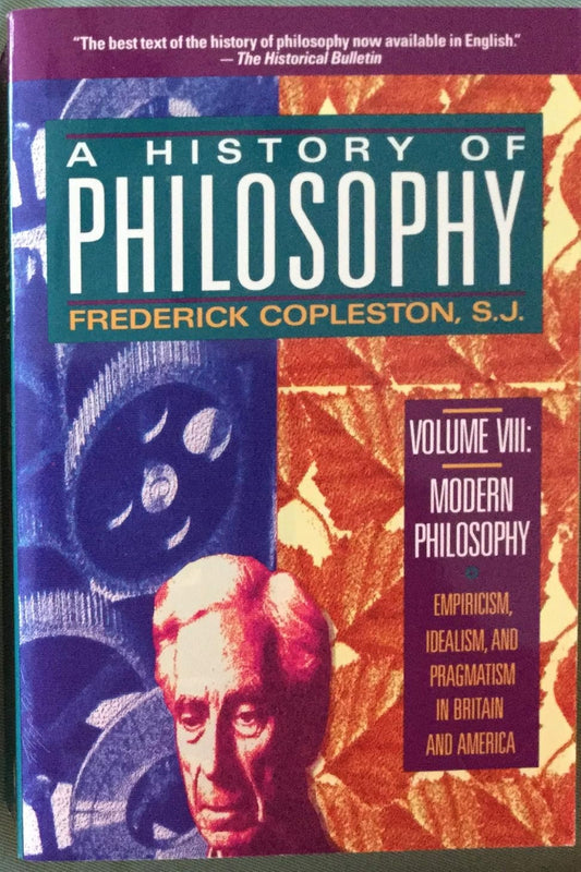 A History of Philosophy, Vol. 8 by Frederick Copleston