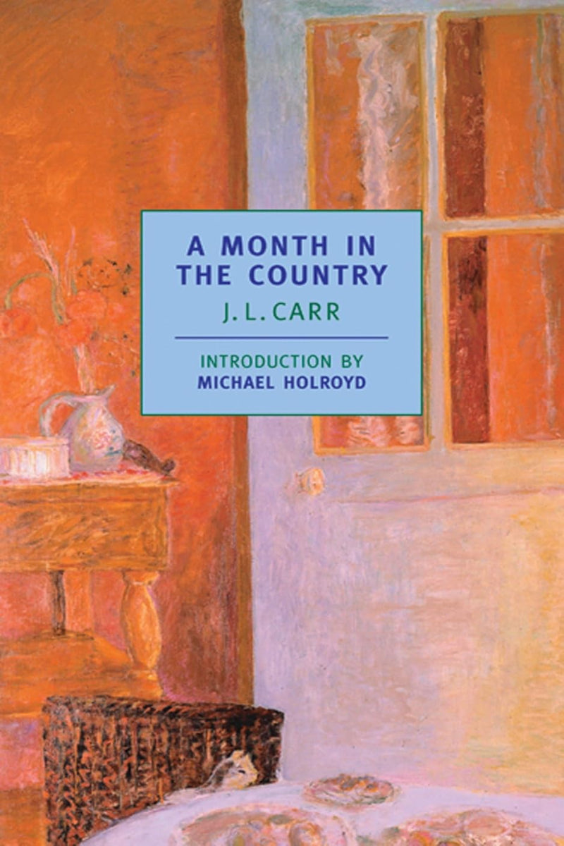 A Month in the Country  by J.L. Carr 