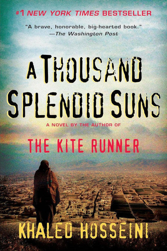 A Thousand Splendid Suns by Khaled Hosseini 