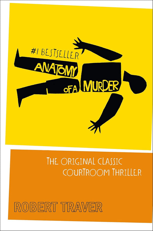 Anatomy of a Murder by Robert Traver 