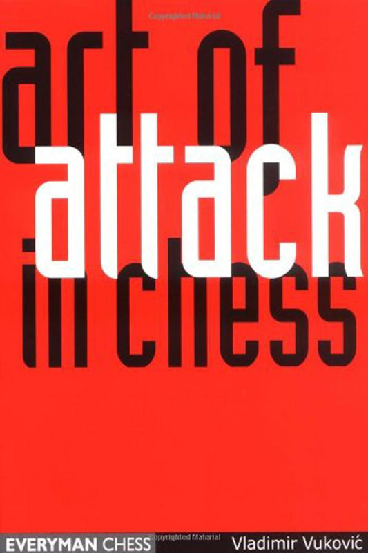 Art of Attack in Chess  by Vladimir Vukovic