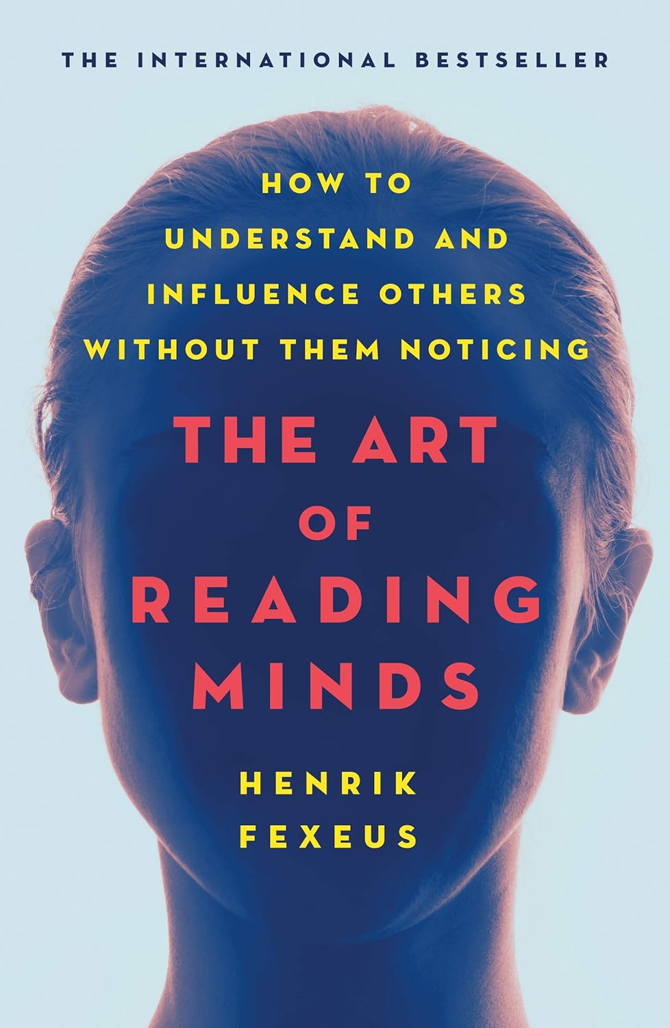 Art of Reading Minds by Henrik Fexeus
