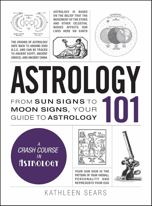 Astrology 101 by Kathleen Sears
