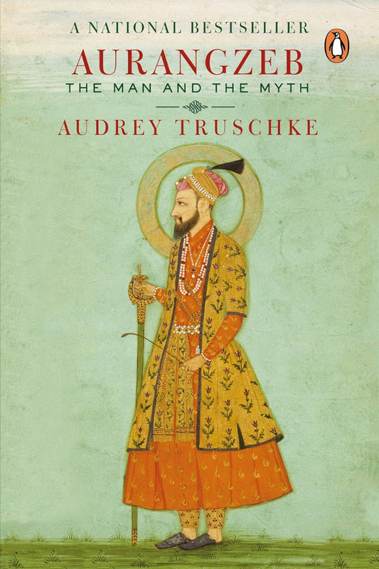 Aurangzeb by Audrey Truschke
