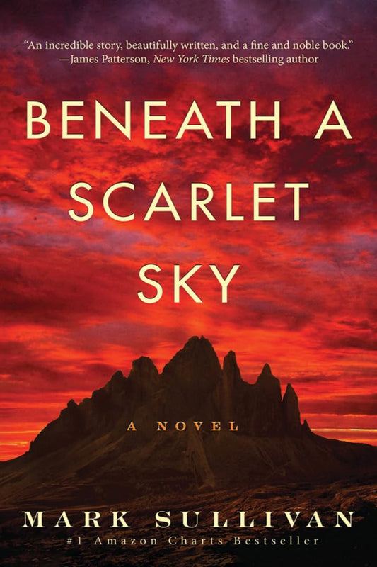 Beneath a Scarlet Sky by Mark Sullivan 
