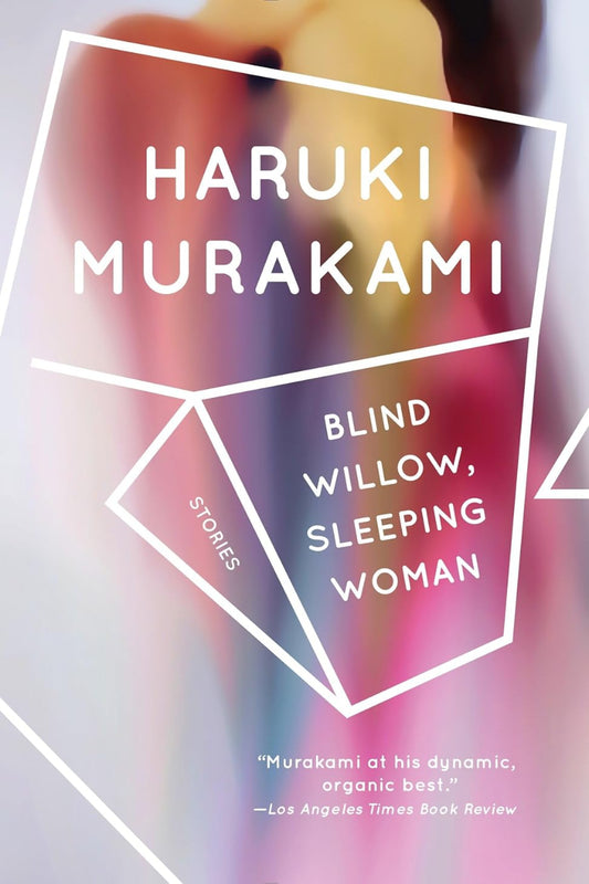 Blind Willow Sleeping Woman by Haruki Murakami 