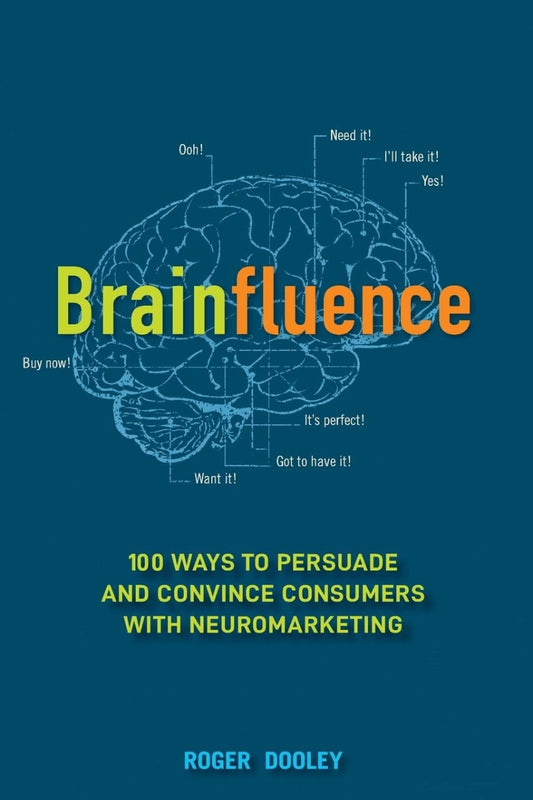 Brainfluence by Roger Dooley