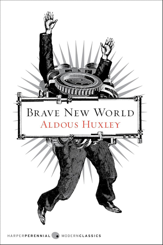 Brave New World by Aldous Huxley 