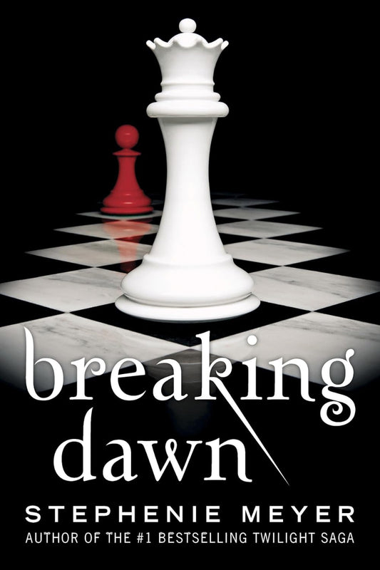 Breaking Dawn by Stephenie Meyer 
