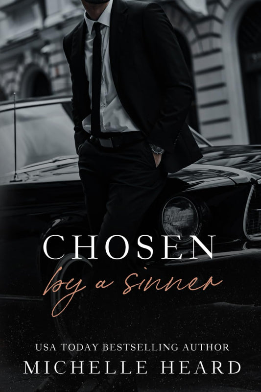 Chosen By A Sinner by Michelle Heard