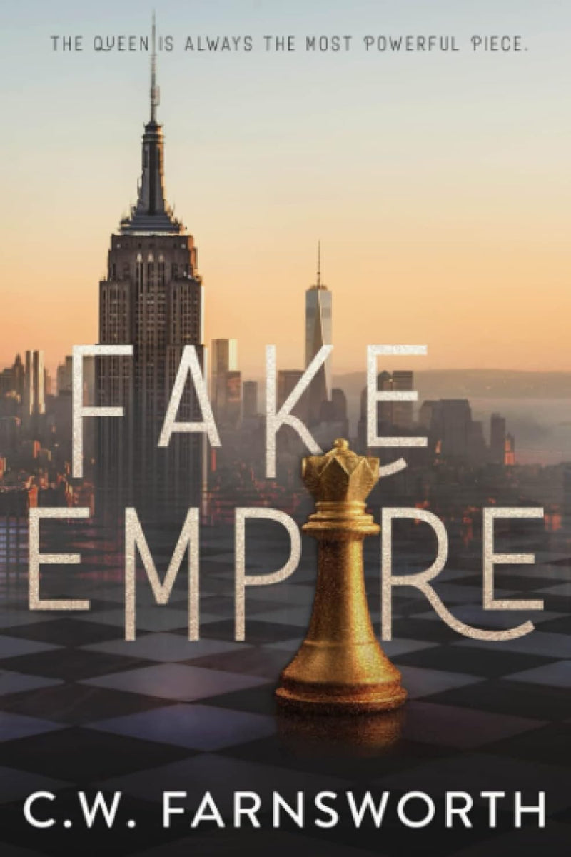 Fake Empire by C.W. Farnsworth 