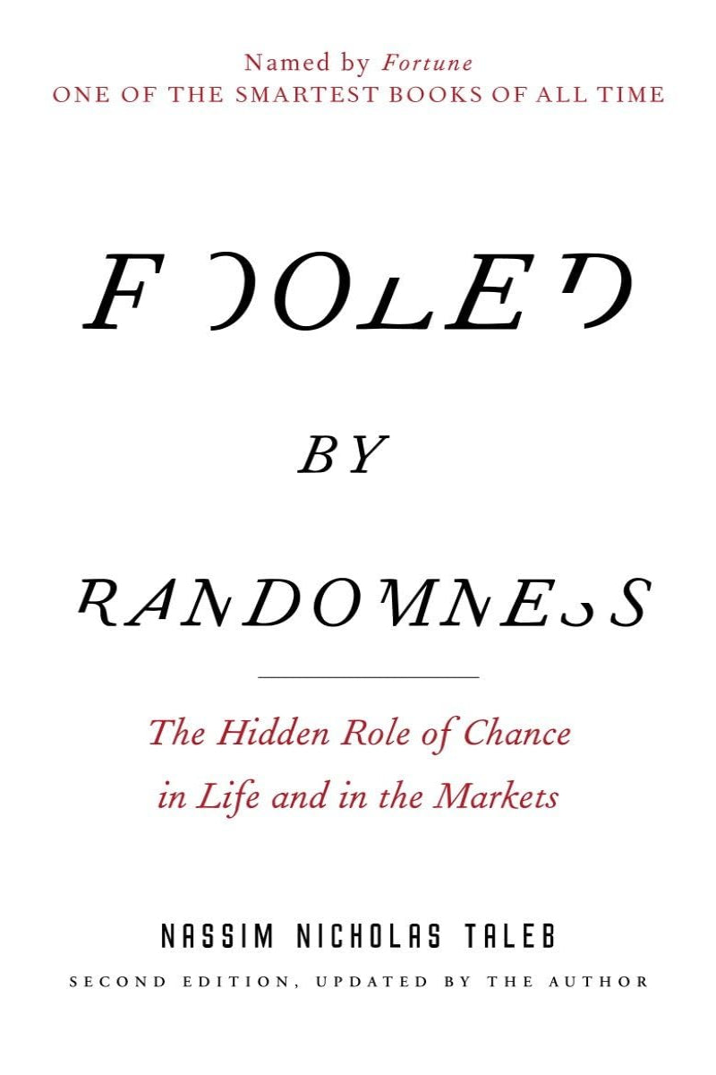 Fooled by Randomness by Nassim Nicholas Taleb