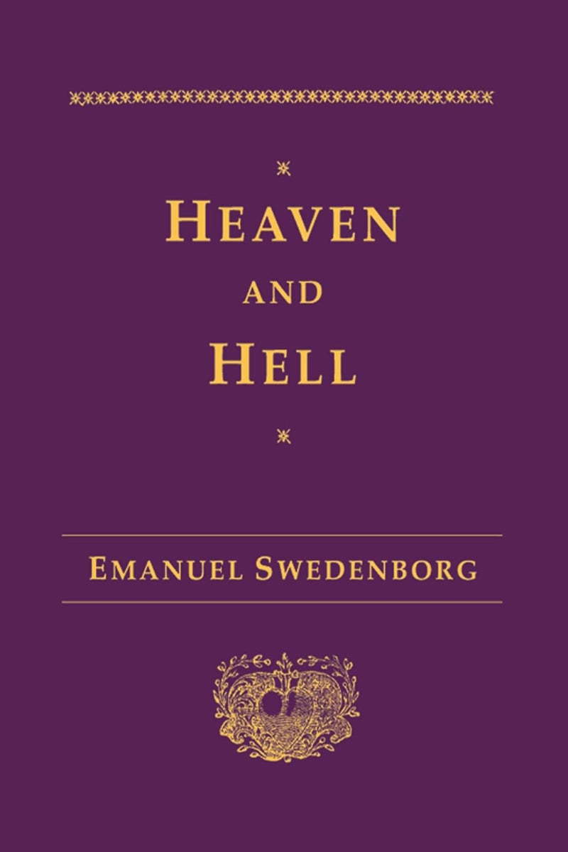 Heaven and Hell by Emanuel Swedenborg 