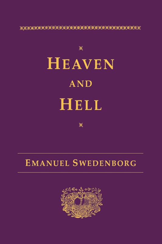 Heaven and Hell by Emanuel Swedenborg 
