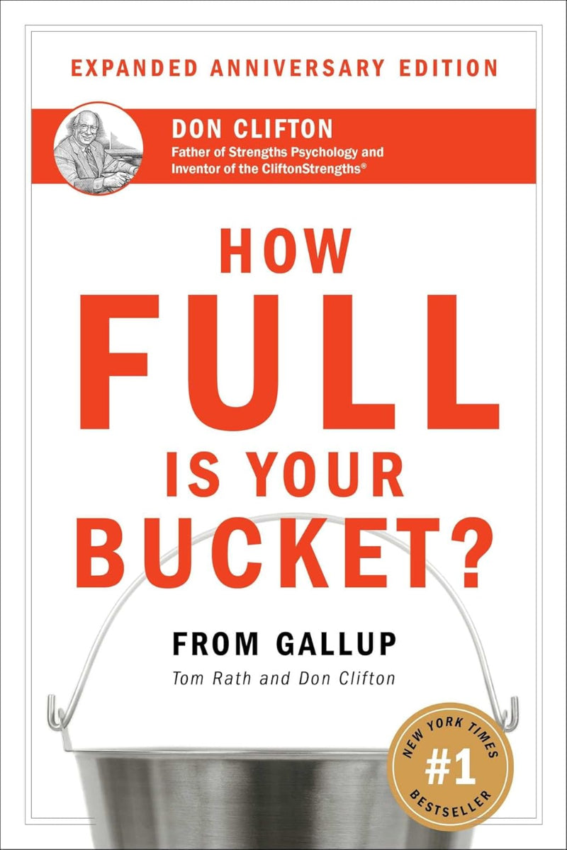 How Full Is Your Bucket by Tom Rath