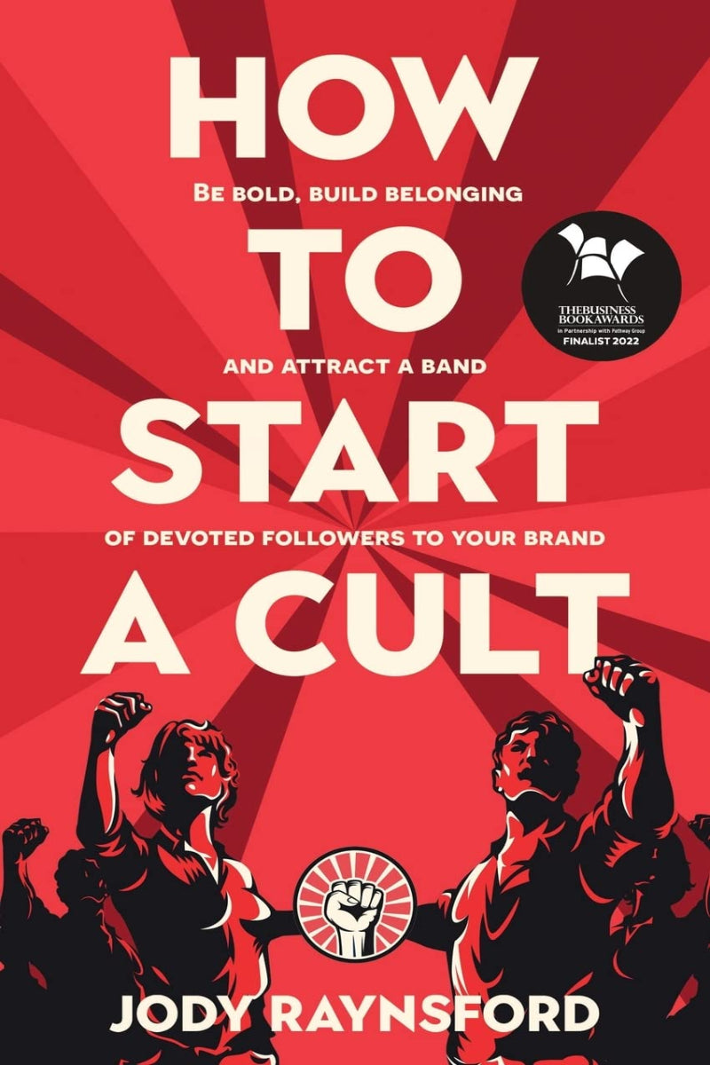 How To Start A Cult by Jody Raynsford