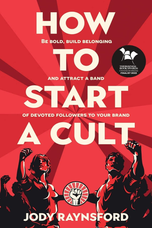 How To Start A Cult by Jody Raynsford