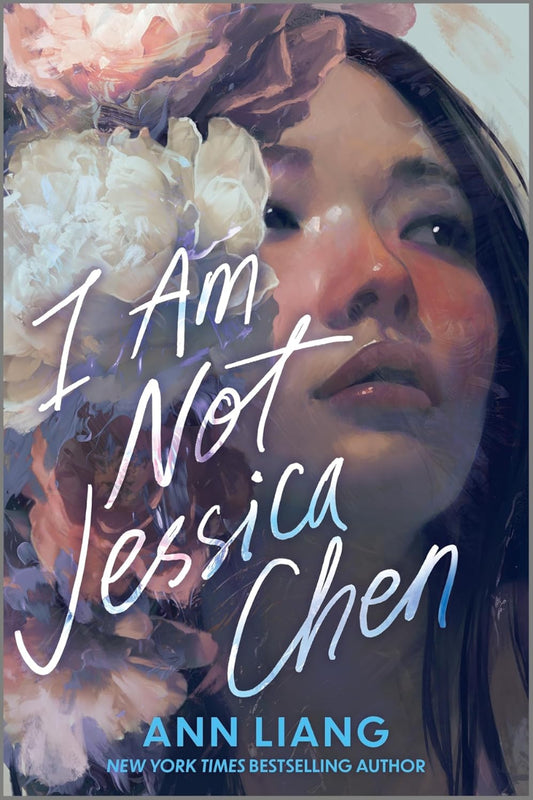 I Am Not Jessica Chen by Ann Liang 