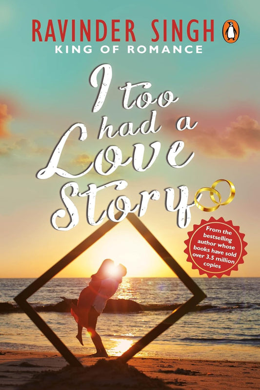 I Too Had A Love Story by Ravinder Singh 