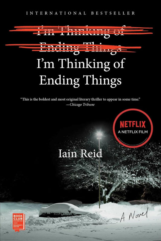 I'm Thinking of Ending Things by Iain Reid