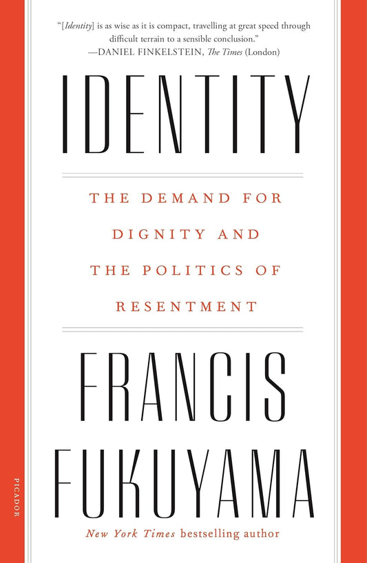 Identity by Francis Fukuyama