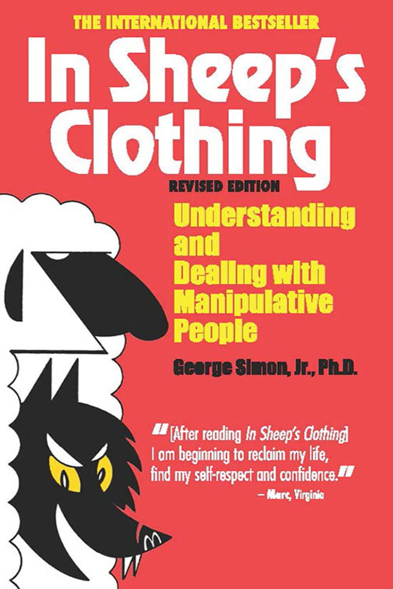 In Sheep's Clothing by Dr. George K. Simon Ph.D.