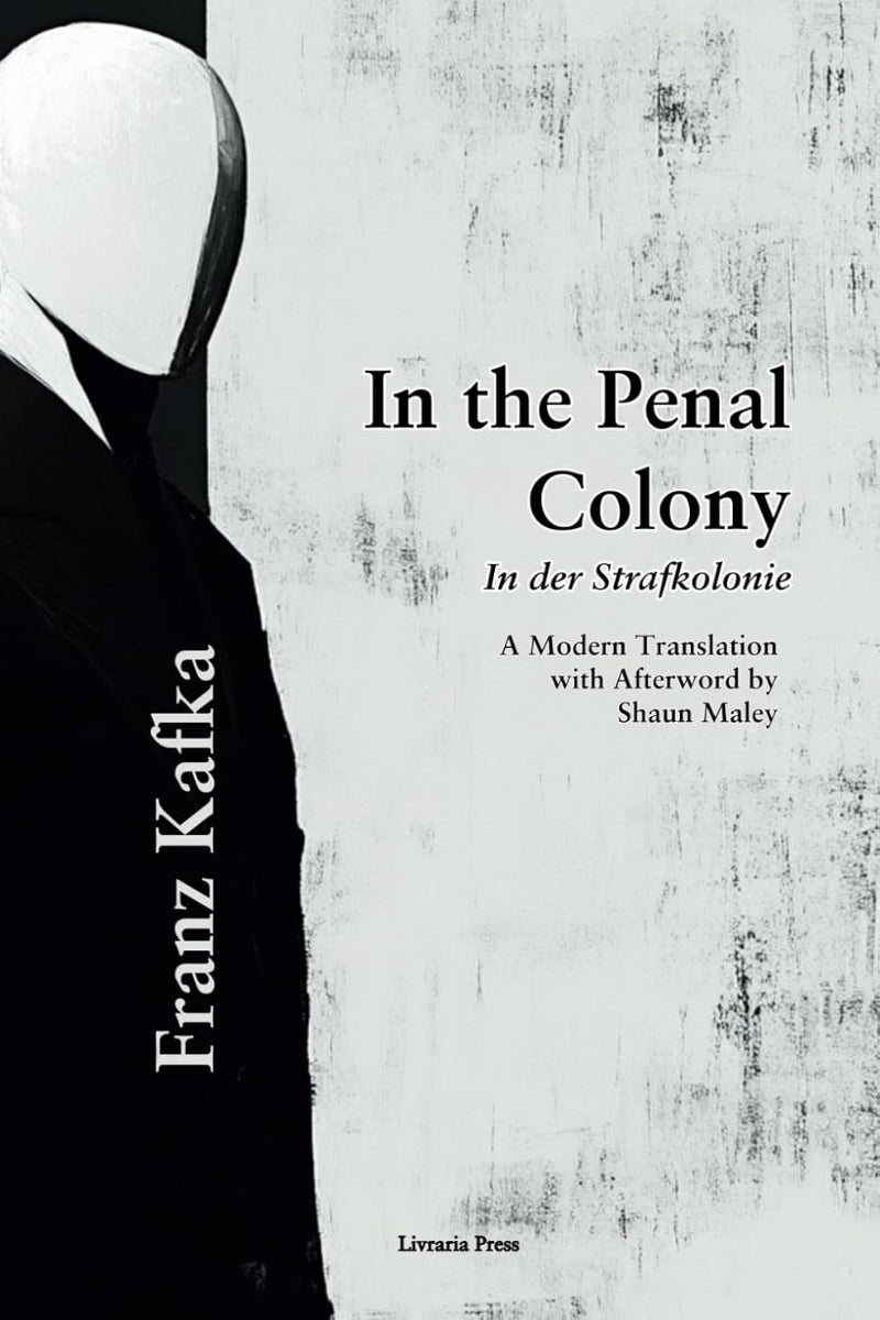 In the Penal Colony by Franz Kafka