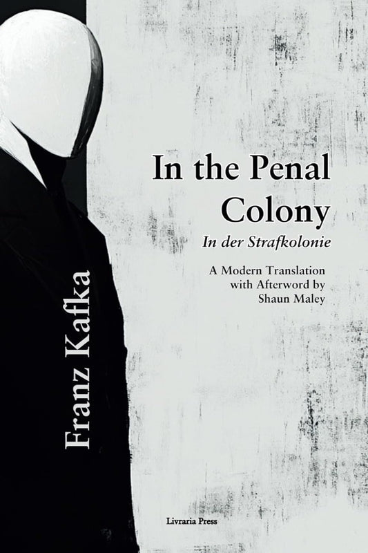 In the Penal Colony by Franz Kafka