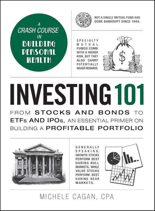 Investing 101 by Michele Cagan CPA