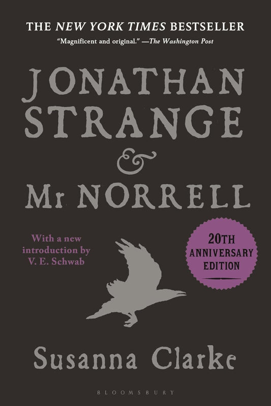 Jonathan Strange and Mr Norrell 
by Susanna Clarke