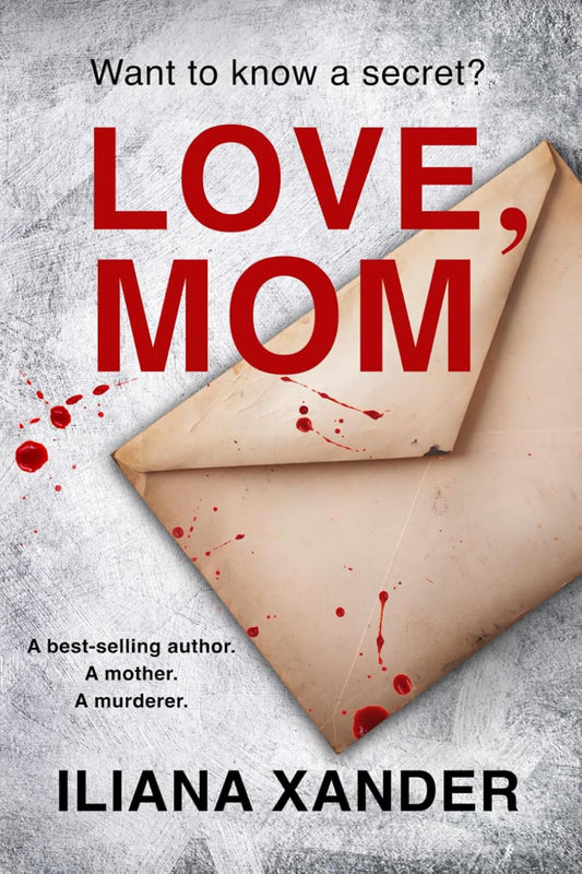 Love Mom by Iliana Xander