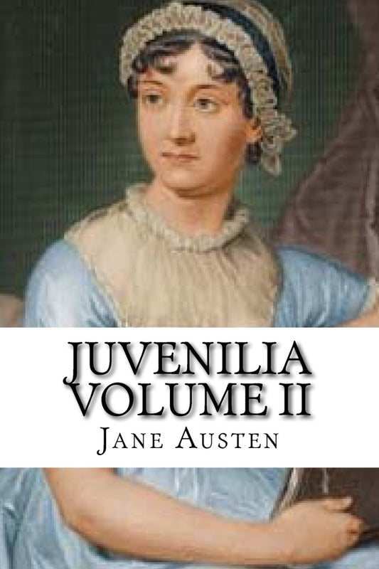 Love and Friendship: And Other Youthful Writings by Jane Austen 