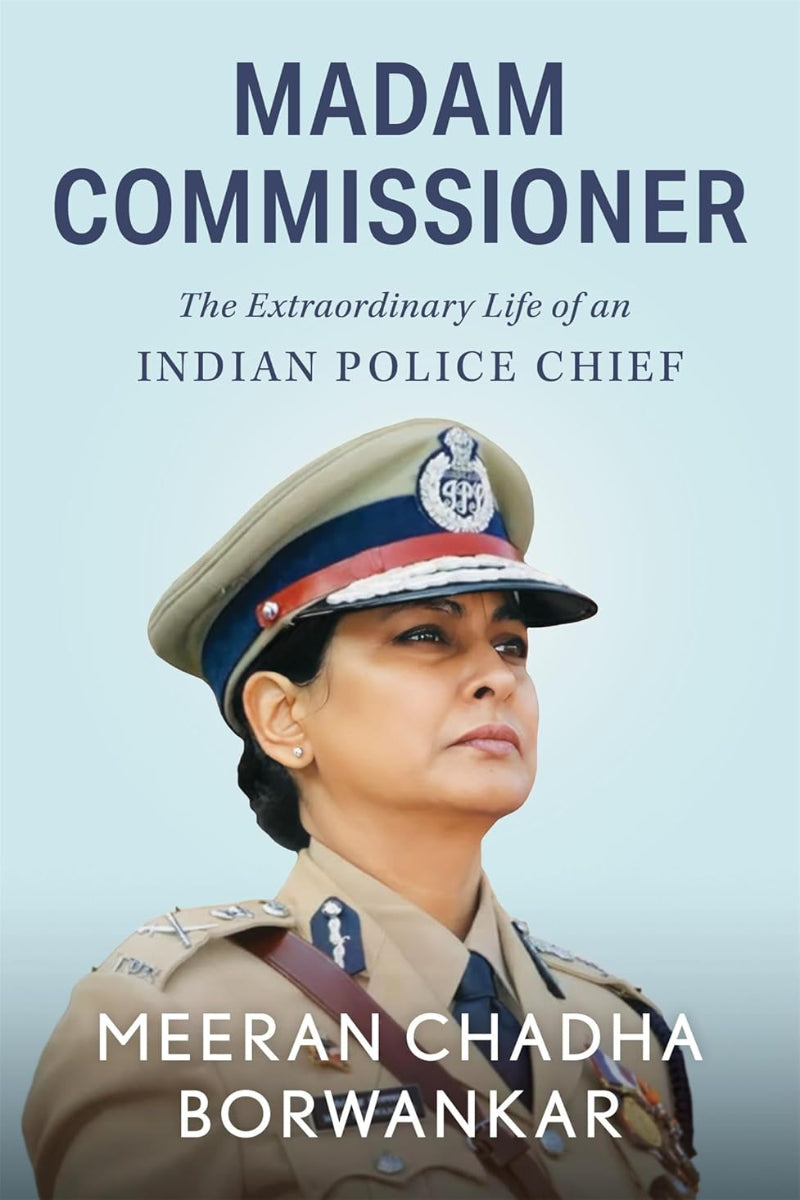 Madam Commissioner by Meeran Chadha Borwankar