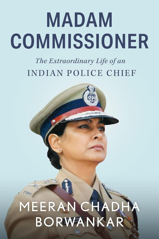 Madam Commissioner by Meeran Chadha Borwankar