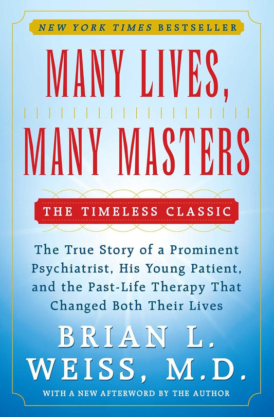 Many Lives, Many Masters by Brian L. Weiss