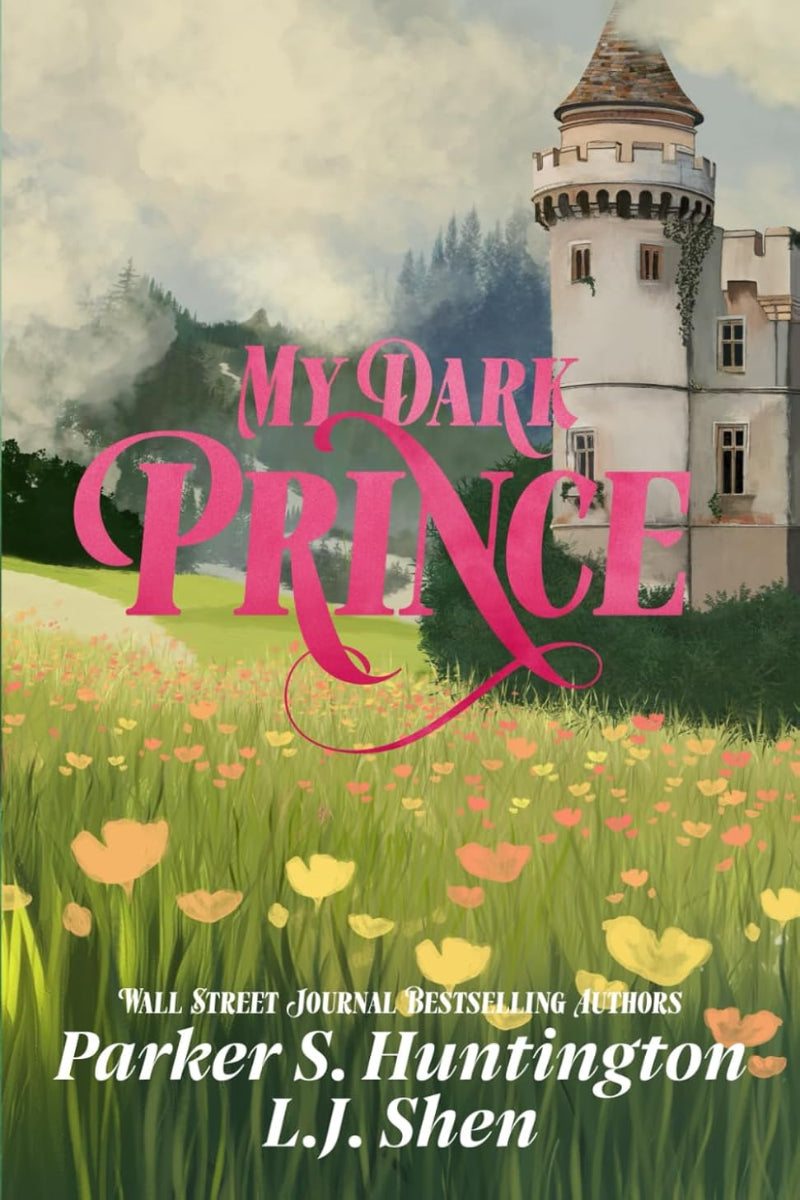 My Dark Prince by Parker S. Huntington