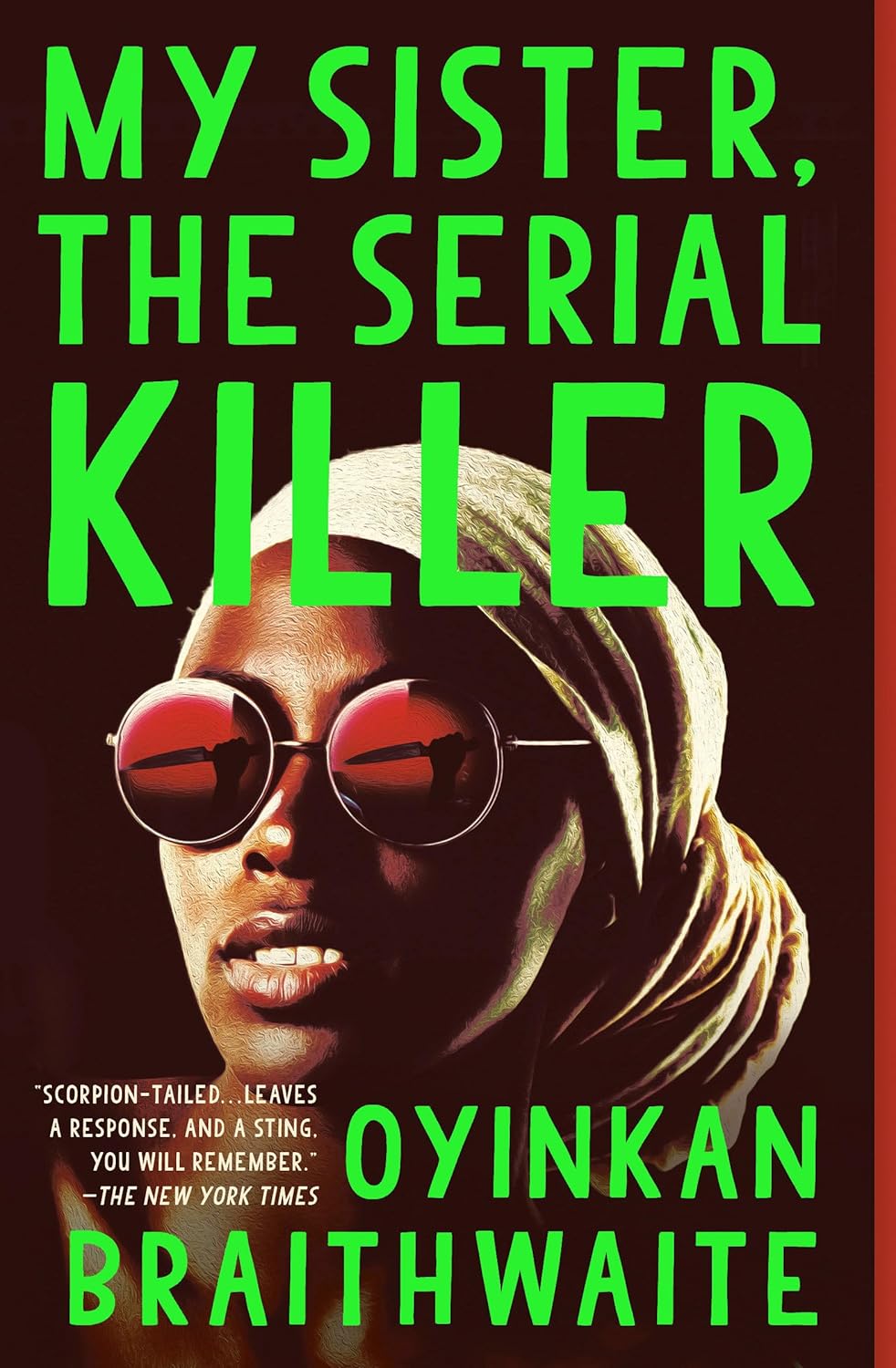 My Sister the Serial Kille by Oyinkan Braithwaite