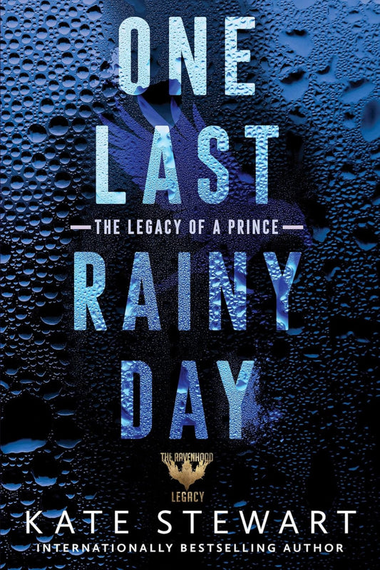 One Last Rainy Day by KATE STEWART