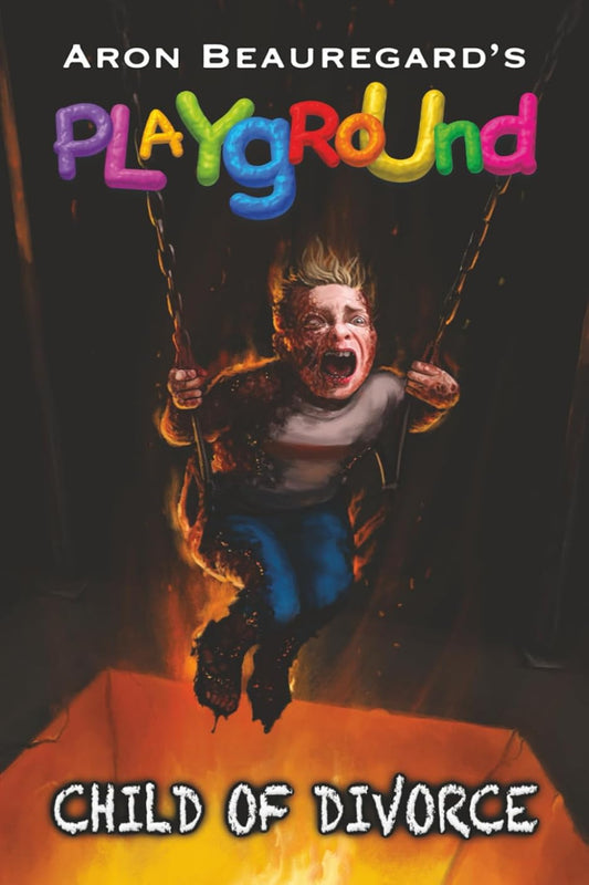 Playground: Child of Divorce by Aron Beauregard