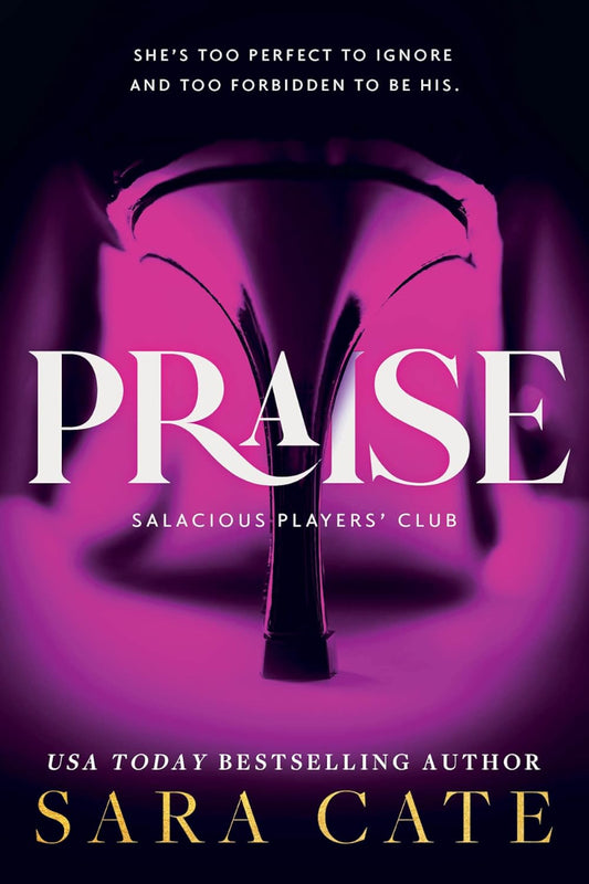 Praise by Sara Cate