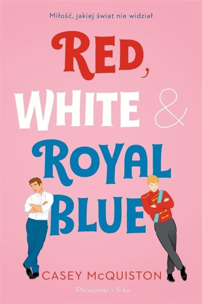 Red White & Royal Blue by Casey McQuiston 