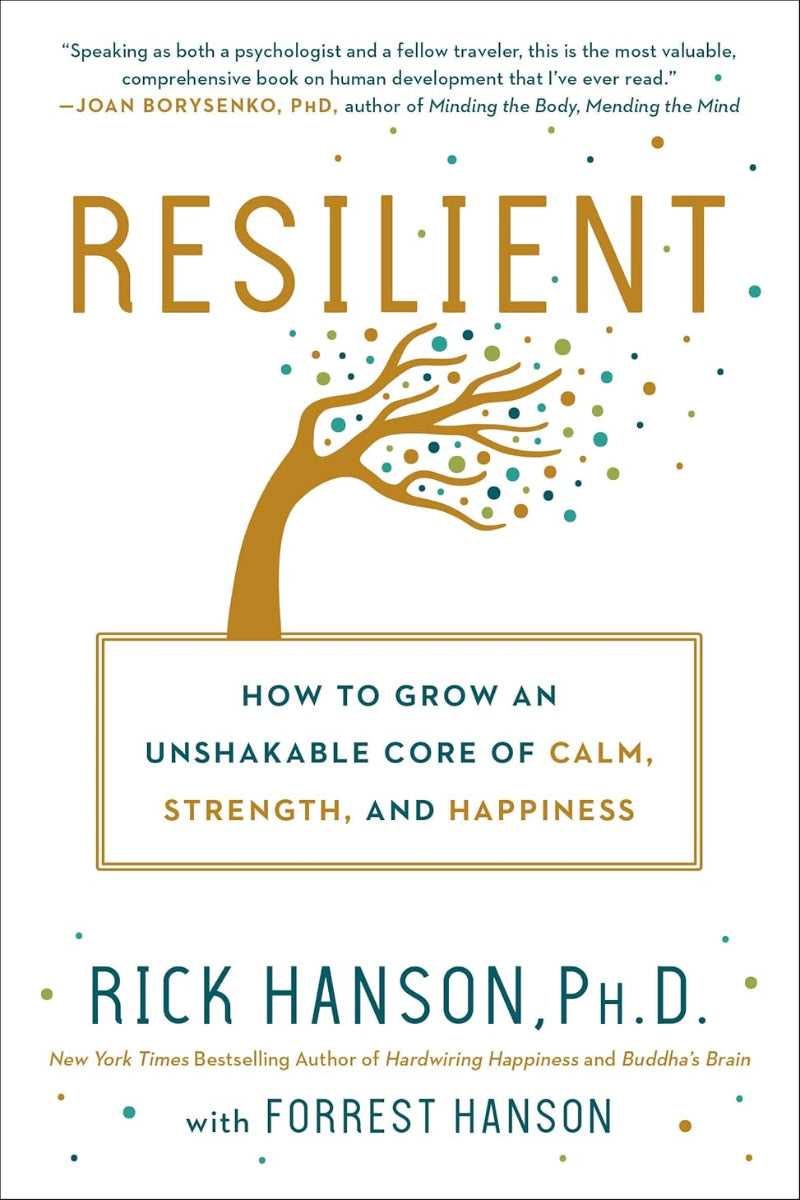 Resilient
by Rick Hanson
